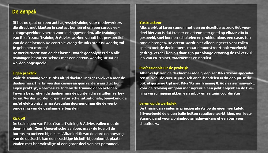 Hoe gaat Riks Ytsma te werk? Alles over de aanpak van Riks.